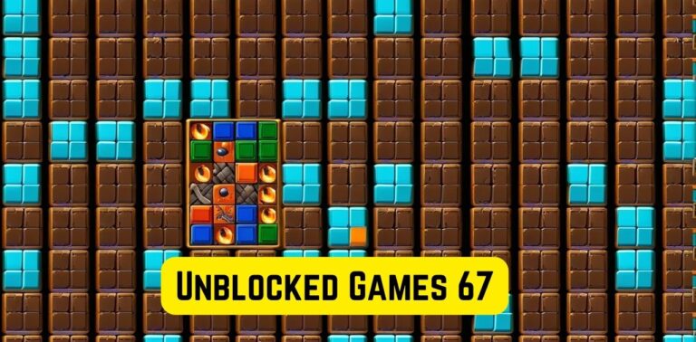 Unblocked Games 67: Brief Detail, How To Play, Types, Features, Benefits